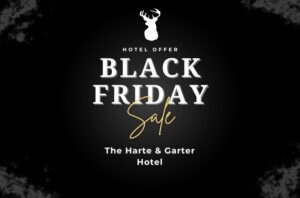 Harte & Garter Hotel Black Friday Offer
